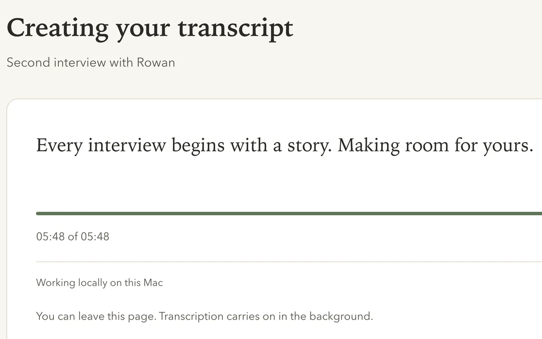QualBuddy creating a transcript of an interview, with the note "Working locally on this Mac".